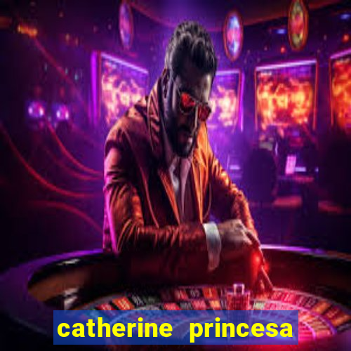 catherine princesa de gales